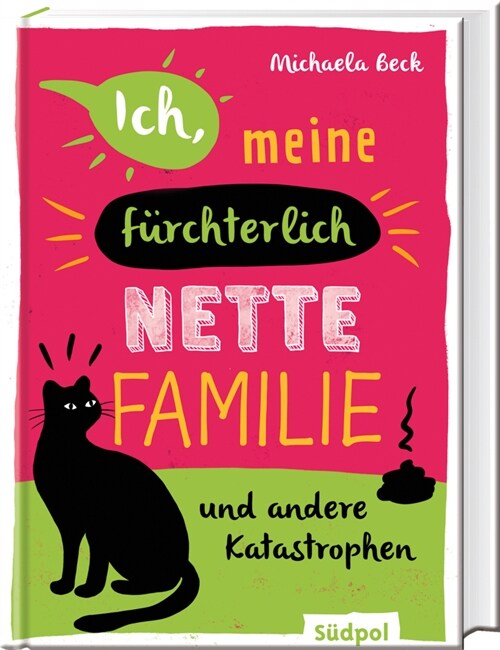 Ich, meine furchterlich nette Familie und andere Katastrophen (Hardcover)