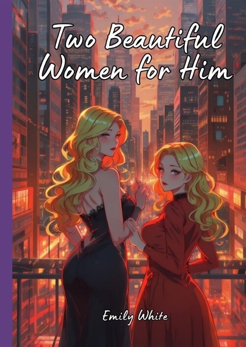 Two Beautiful Women for Him (Hardcover)