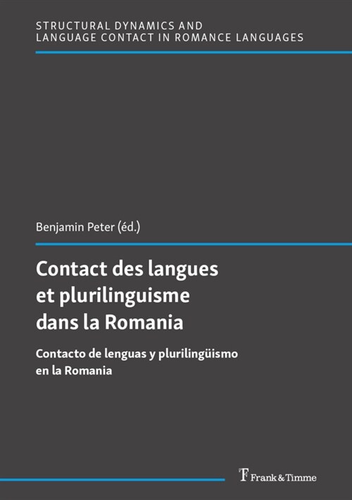 Contact des langues et plurilinguisme dans la Romania (Paperback)