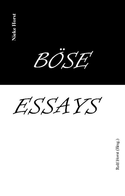 Bose Essays - Autismus, Psychotherapie, PTBS, Sucht, Alkoholismus, Neurodiversitat, Postwachstum, Zen, Christenheit, Permakultur, Okologie, okolog. Fu (Hardcover)
