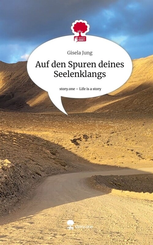 Auf den Spuren deines Seelenklangs. Life is a Story - story.one (Hardcover)