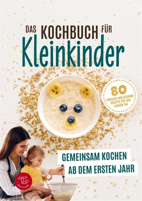 Das Kochbuch fur Kleinkinder ab 1 (S/W-Version) (Paperback)