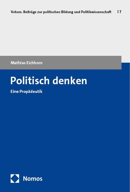 Politisch Denken: Eine Propadeutik (Paperback)