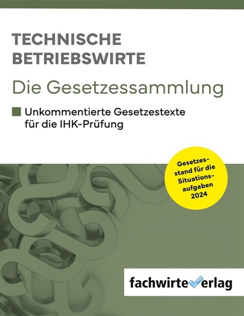 Technische Betriebswirte - Die Gesetzessammlung (Paperback)