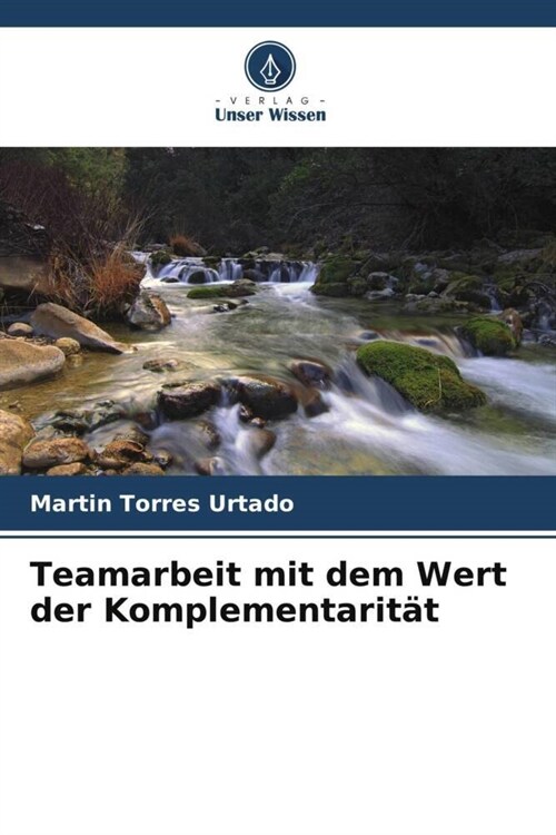 Teamarbeit mit dem Wert der Komplementarit? (Paperback)