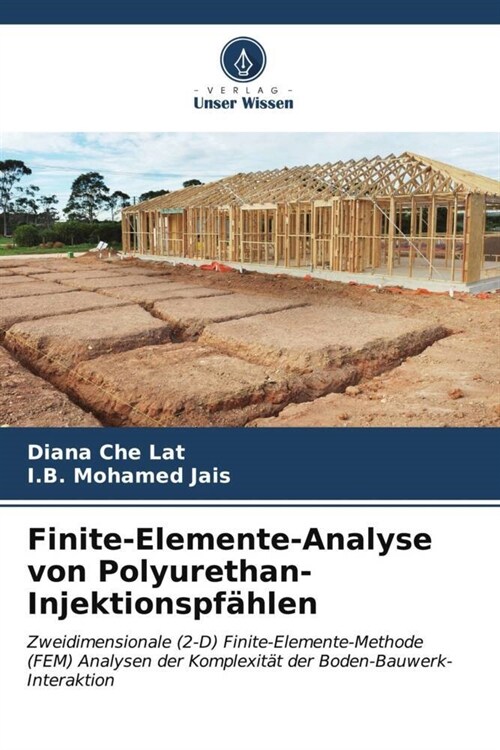 Finite-Elemente-Analyse von Polyurethan-Injektionspf?len (Paperback)