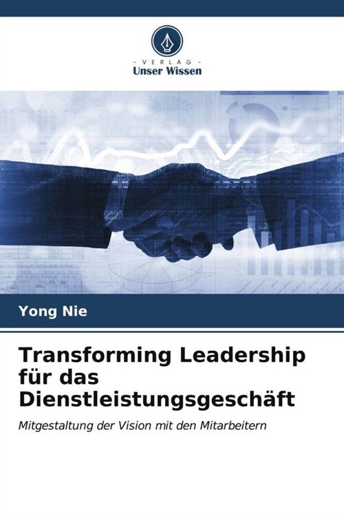 Transforming Leadership f? das Dienstleistungsgesch?t (Paperback)