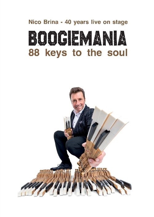 Boogiemania - 88 keys to the soul: 40 years live on stage (Hardcover)