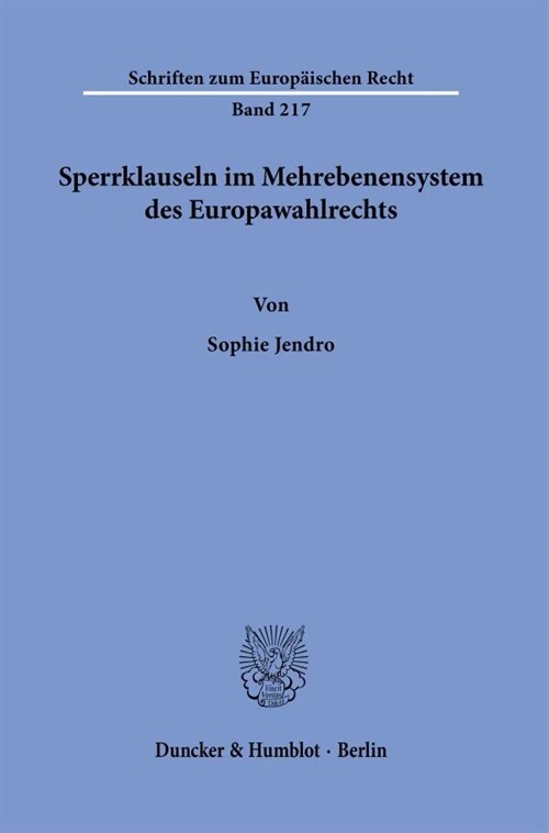 Sperrklauseln Im Mehrebenensystem Des Europawahlrechts (Paperback)