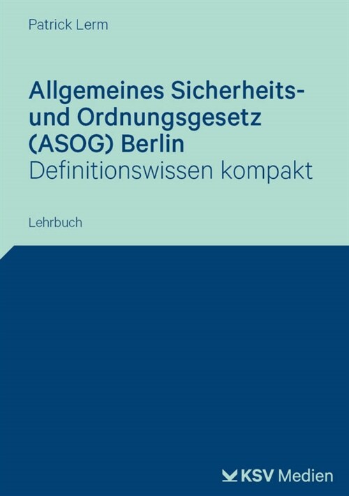 Allgemeines Sicherheits- und Ordnungsgesetz (ASOG) Berlin (Paperback)