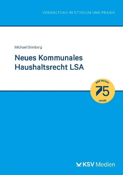 Neues Kommunales Haushaltsrecht LSA (Paperback)