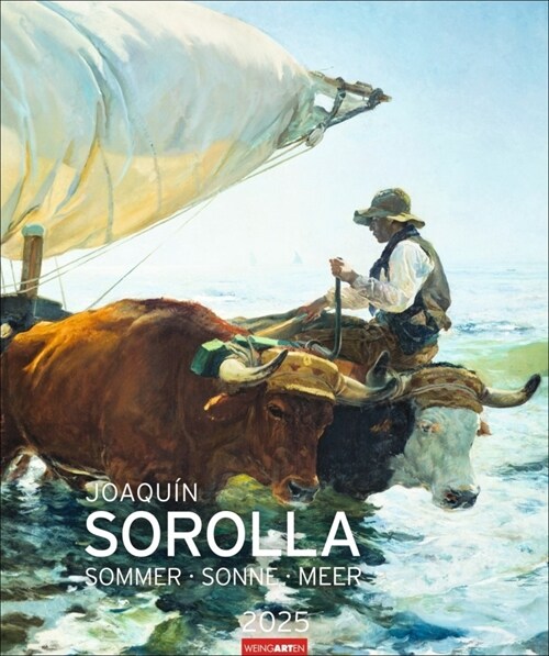 Joaquin Sorolla Edition Kalender 2025 - Sommer · Sonne · Meer (Calendar)