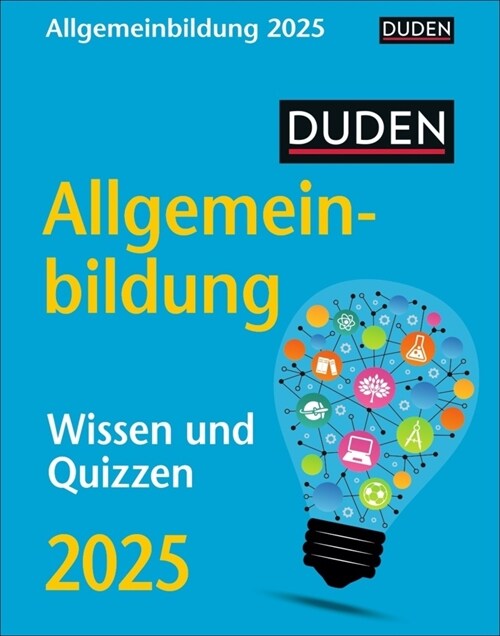 Duden Allgemeinbildung Tagesabreißkalender 2025 - Wissen und Quizzen (Calendar)