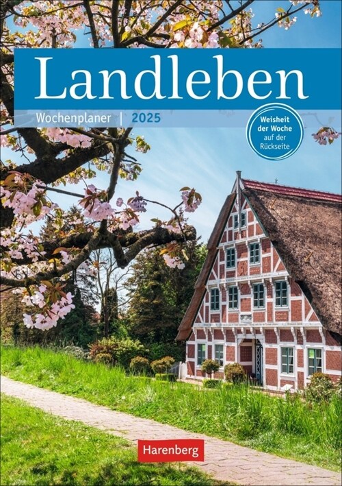 Landleben Wochenplaner 2025 - 53 Blatt mit Weisheit der Woche auf der Ruckseite (Calendar)