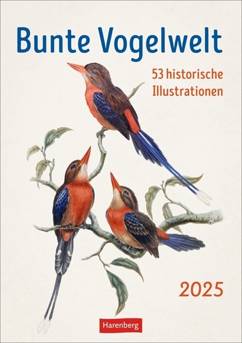 Bunte Vogelwelt Wochenplaner 2025 - 53 historische Illustrationen (Calendar)