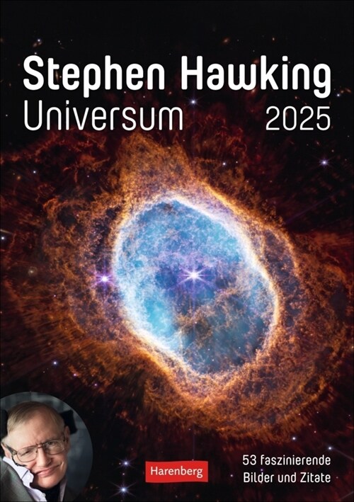 Stephen Hawking - Universum Wochenplaner 2025 - 53 faszinierende Bilder und Zitate (Calendar)