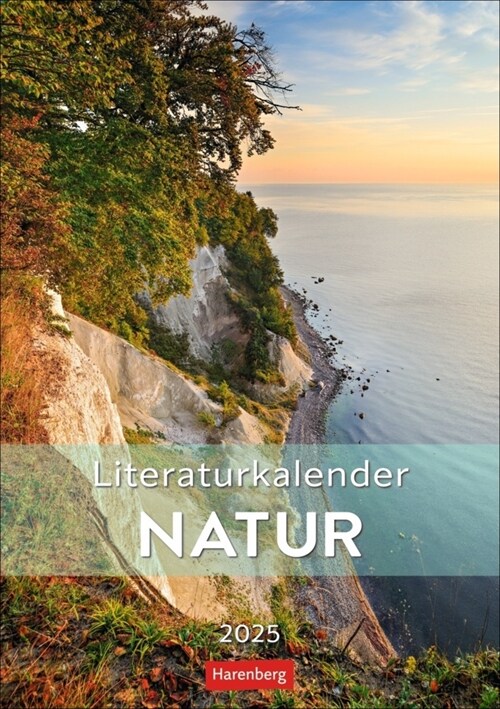 Literaturkalender Natur Wochen-Kulturkalender 2025 (Calendar)