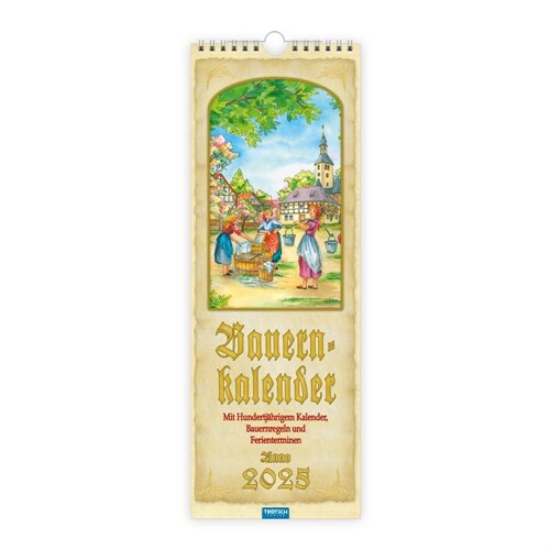 Trotsch Maxi-Streifenkalender Bauernkalender 2025 mit Hundertjahrigem Kalender, Bauernregeln und Ferienterminen (Calendar)