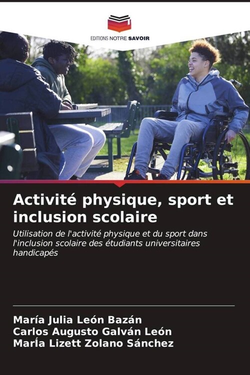 Activite physique, sport et inclusion scolaire (Paperback)