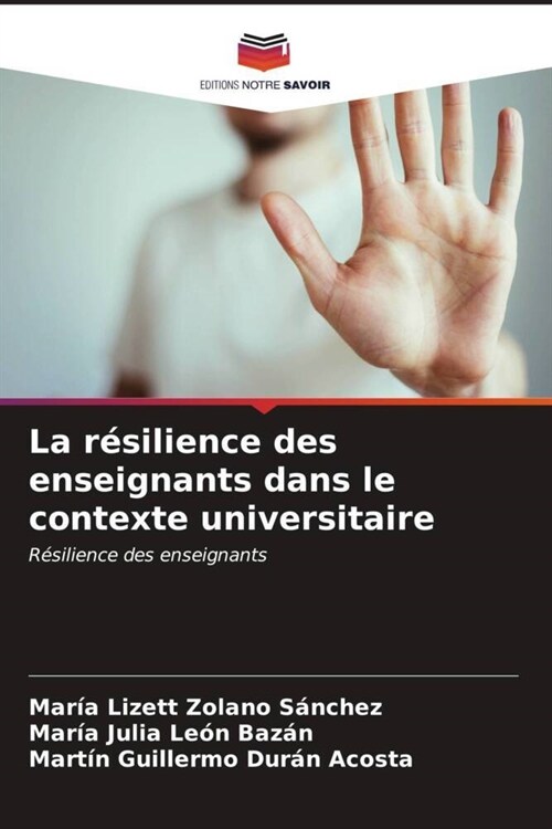 La resilience des enseignants dans le contexte universitaire (Paperback)