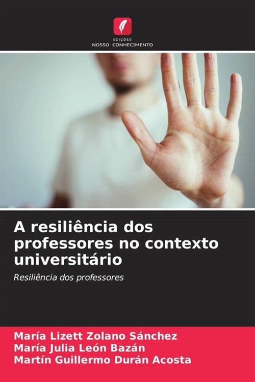 A resili?cia dos professores no contexto universit?io (Paperback)