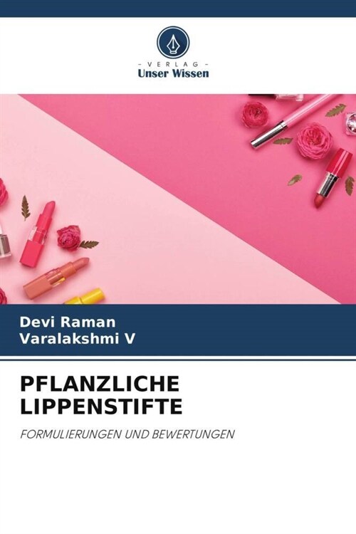 PFLANZLICHE LIPPENSTIFTE (Paperback)