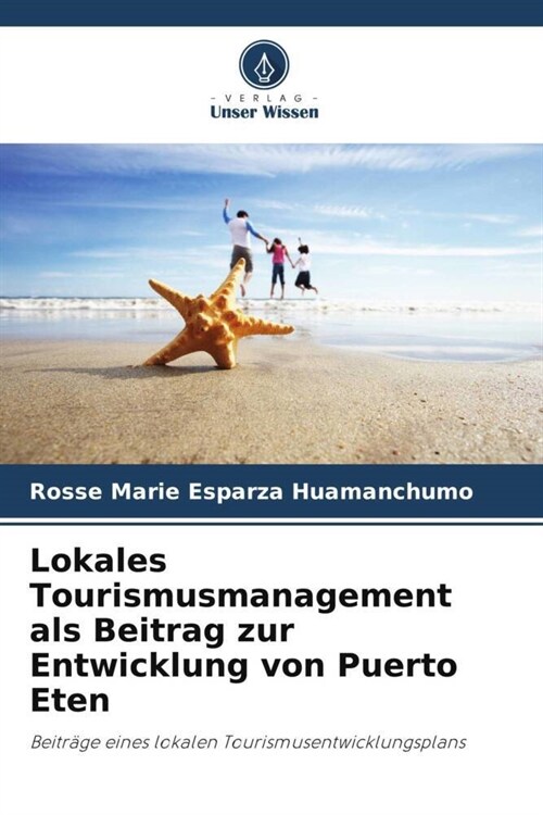Lokales Tourismusmanagement als Beitrag zur Entwicklung von Puerto Eten (Paperback)