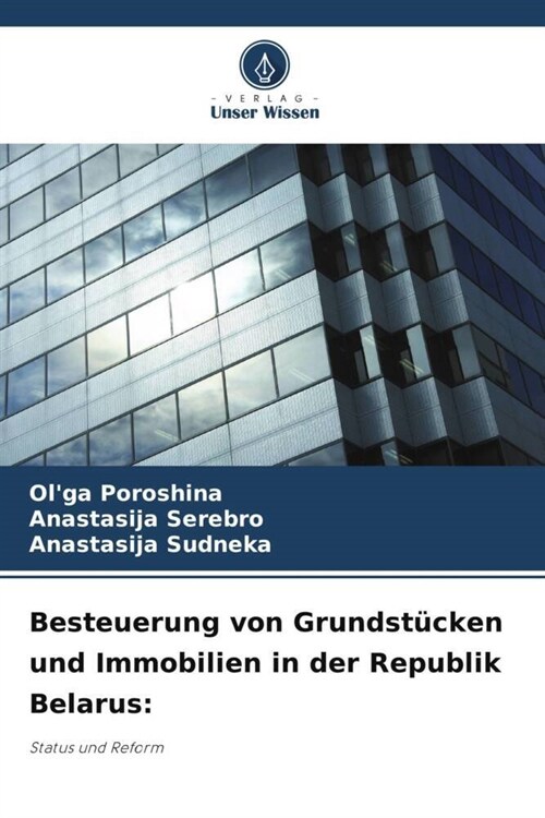 Besteuerung von Grundst?ken und Immobilien in der Republik Belarus (Paperback)