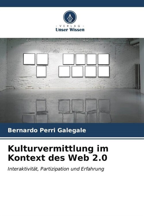 Kulturvermittlung im Kontext des Web 2.0 (Paperback)