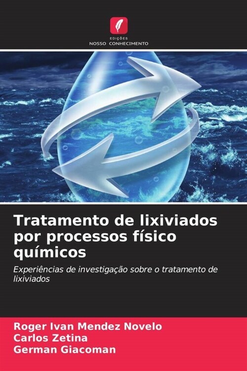 Tratamento de lixiviados por processos fisico quimicos (Paperback)