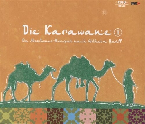 Die Karawane (Teil 2). Tl.2, 2 Audio-CD (CD-Audio)