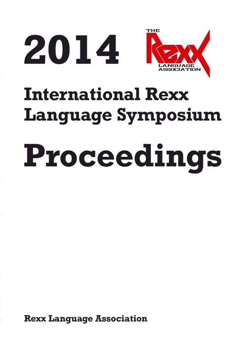 2014 International Rexx Language Symposium Proceedings (Paperback)