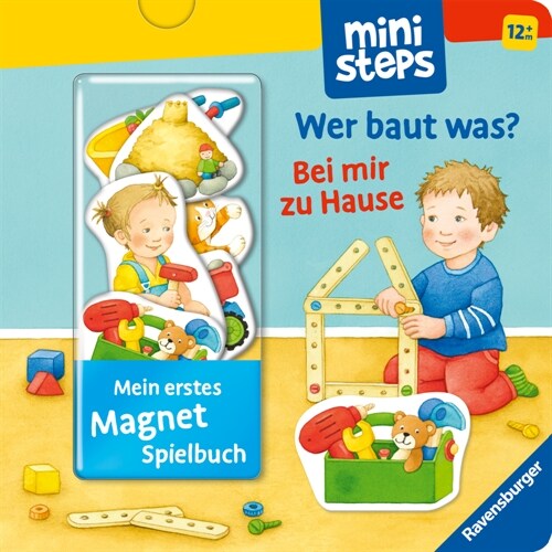 Mein erstes Magnetbuch: Wer baut was Bei mir zu Hause (Board Book)