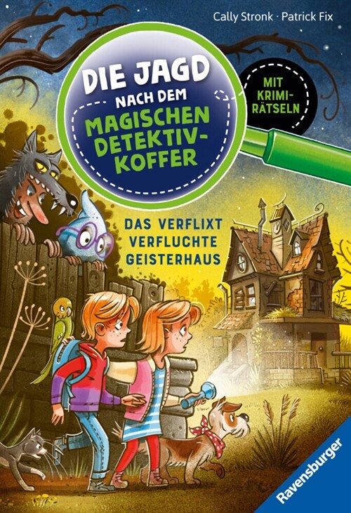 Die Jagd nach dem magischen Detektivkoffer, Band 7: Das verflixt verfluchte Geisterhaus (Hardcover)