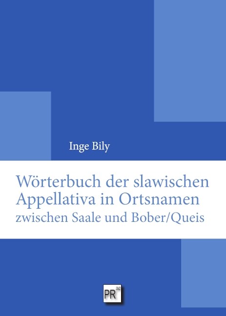 Worterbuch der slawischen Appellativa in Ortsnamen zwischen Saale und Bober/Queis (Hardcover)