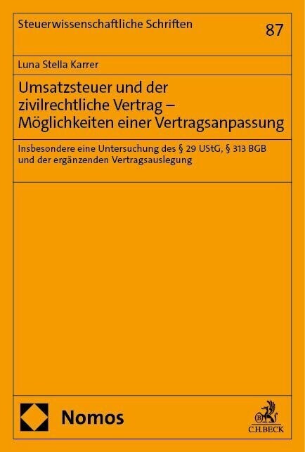 Umsatzsteuer Und Der Zivilrechtliche Vertrag - Moglichkeiten Einer Vertragsanpassung: Insbesondere Eine Untersuchung Des 29 Ustg, 313 BGB Und Der Erga (Paperback)