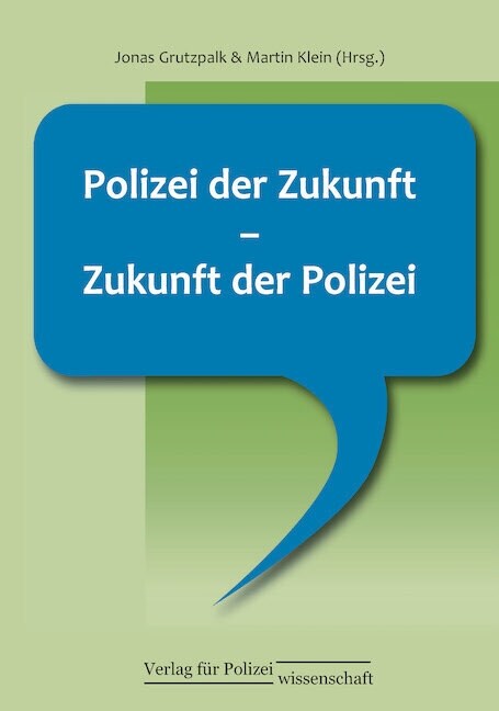 Polizei der Zukunft - Zukunft der Polizei (Book)