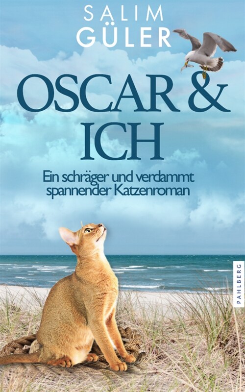 OSCAR & ICH - Ein schrager und verdammt spannender Katzenroman (Paperback)