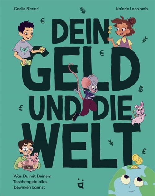 Dein Geld und die Welt (Hardcover)