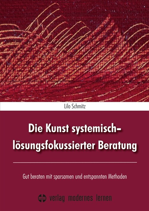 Die Kunst systemisch-losungsfokussierter Beratung (Paperback)