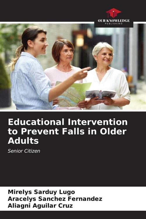 Educational Intervention to Prevent Falls in Older Adults (Paperback)