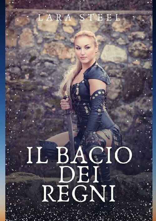 Il Bacio dei Regni (Paperback)