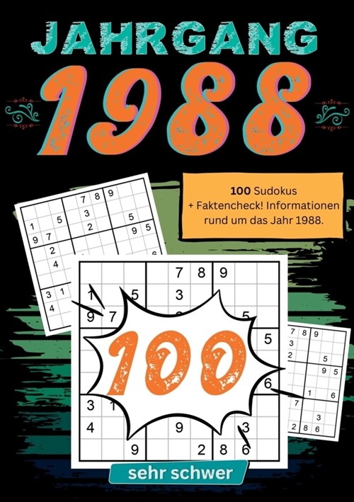 1988- R?selspa?und Zeitreise: 100 Sudoku R?sel- sehr schwer: Das ultimative Jahrgangsr?selbuch. Jahrgang 1988. (Paperback)