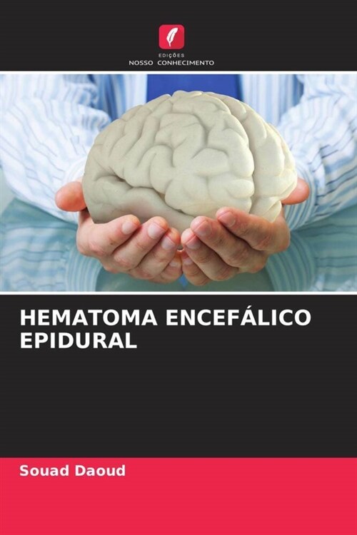 HEMATOMA ENCEFALICO EPIDURAL (Paperback)