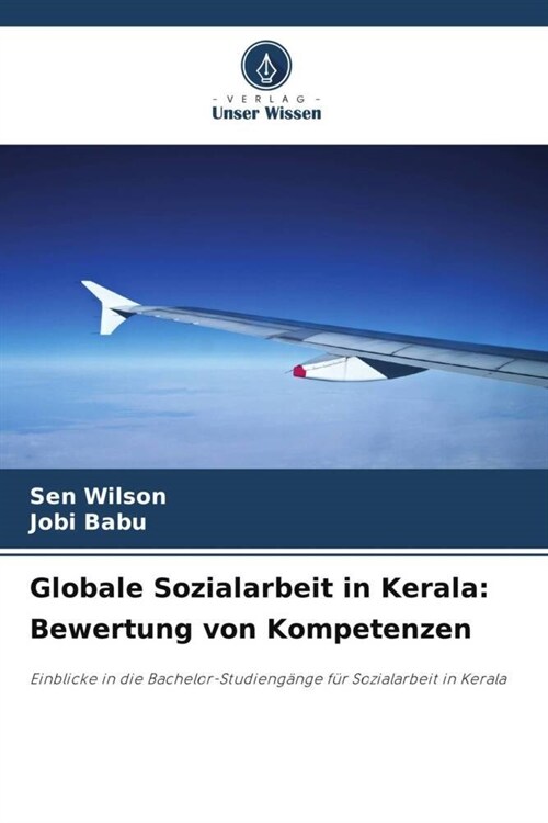 Globale Sozialarbeit in Kerala: Bewertung von Kompetenzen (Paperback)