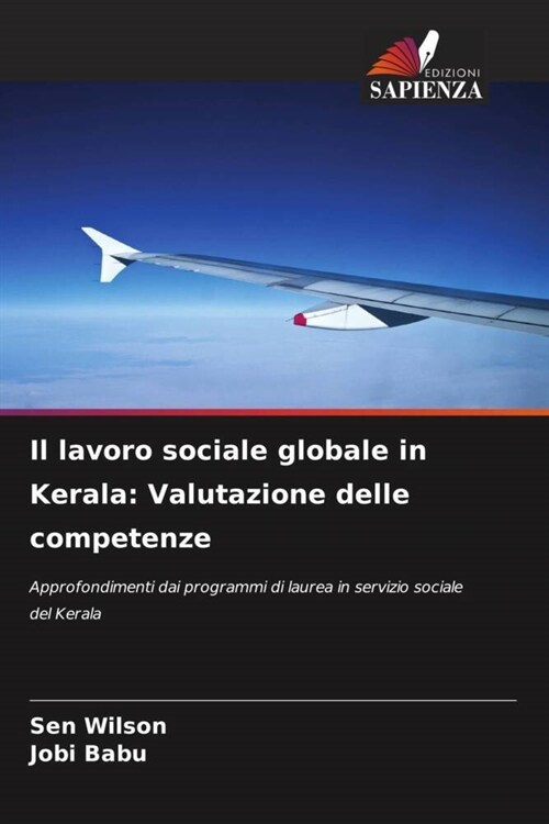 Il lavoro sociale globale in Kerala: Valutazione delle competenze (Paperback)