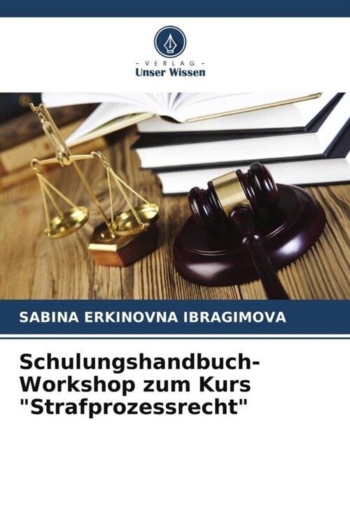 Schulungshandbuch-Workshop zum Kurs Strafprozessrecht (Paperback)