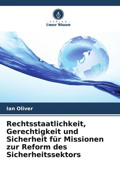 Rechtsstaatlichkeit, Gerechtigkeit und Sicherheit fur Missionen zur Reform des Sicherheitssektors (Paperback)