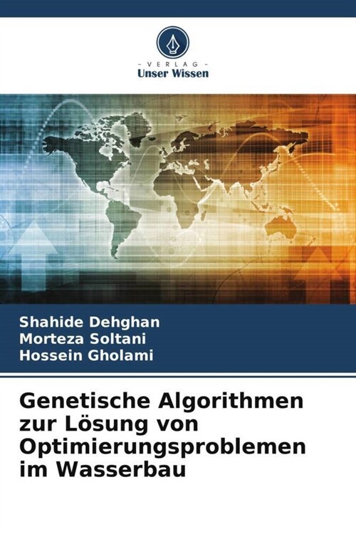 Genetische Algorithmen zur Losung von Optimierungsproblemen im Wasserbau (Paperback)