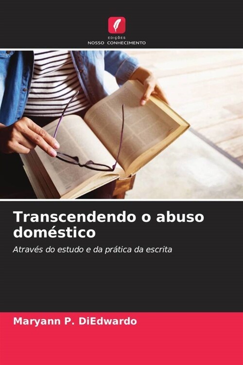 Transcendendo o abuso domestico (Paperback)